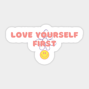 Love Yourself First Sticker